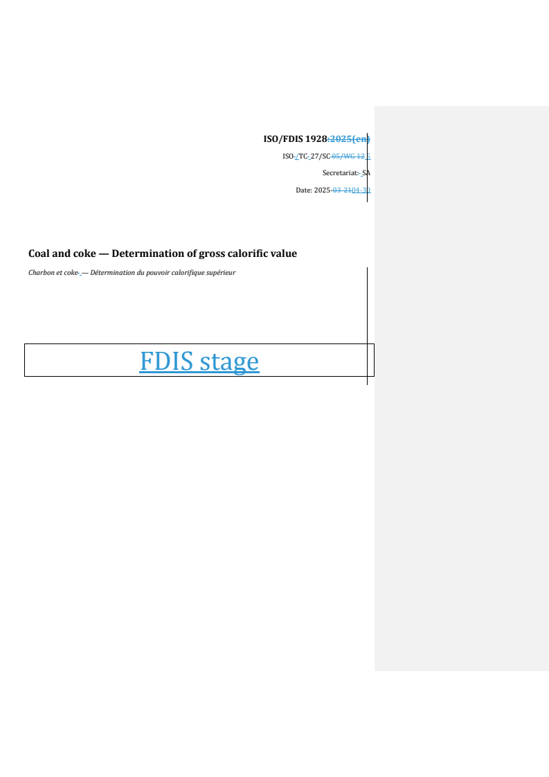 REDLINE ISO/FDIS 1928 - Coal and coke — Determination of gross calorific value
Released:30. 04. 2025