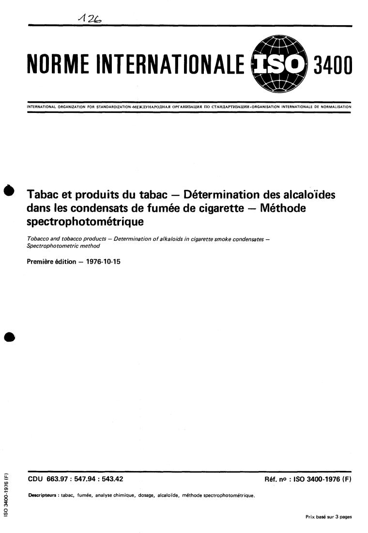 ISO 3400:1976 - Tobacco and tobacco products — Determination of alkaloids in cigarette smoke condensates — Spectrophotometric method
Released:10/1/1976