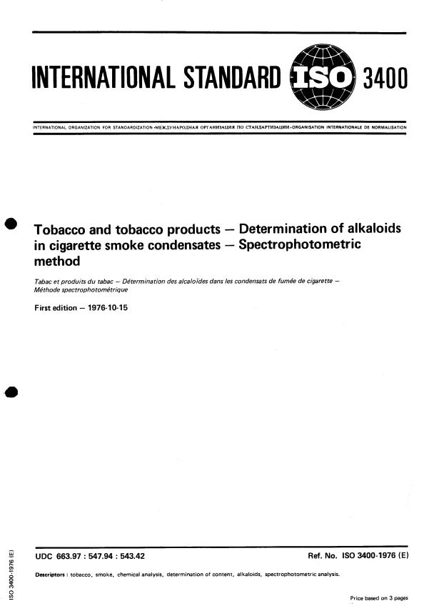 ISO 3400:1976 - Tobacco and tobacco products -- Determination of alkaloids in cigarette smoke condensates -- Spectrophotometric method