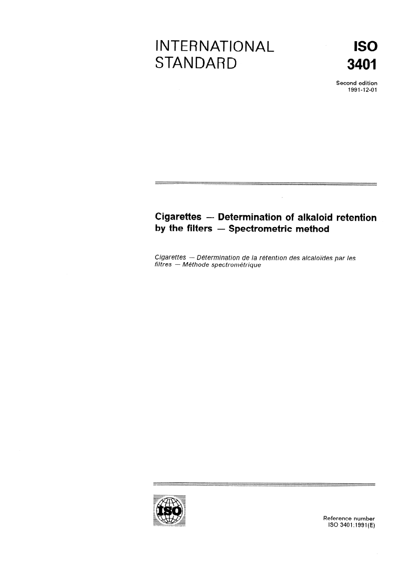 ISO 3401:1991 - Cigarettes — Determination of alkaloid retention by the filters — Spectrometric method
Released:11/28/1991