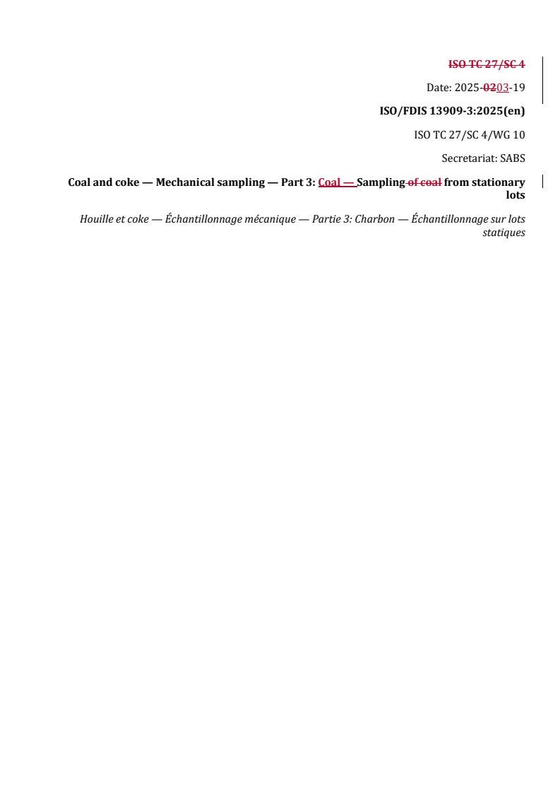 REDLINE ISO/FDIS 13909-3 - Coal and coke — Mechanical sampling — Part 3: Sampling of coal from stationary lots
Released:26. 03. 2025