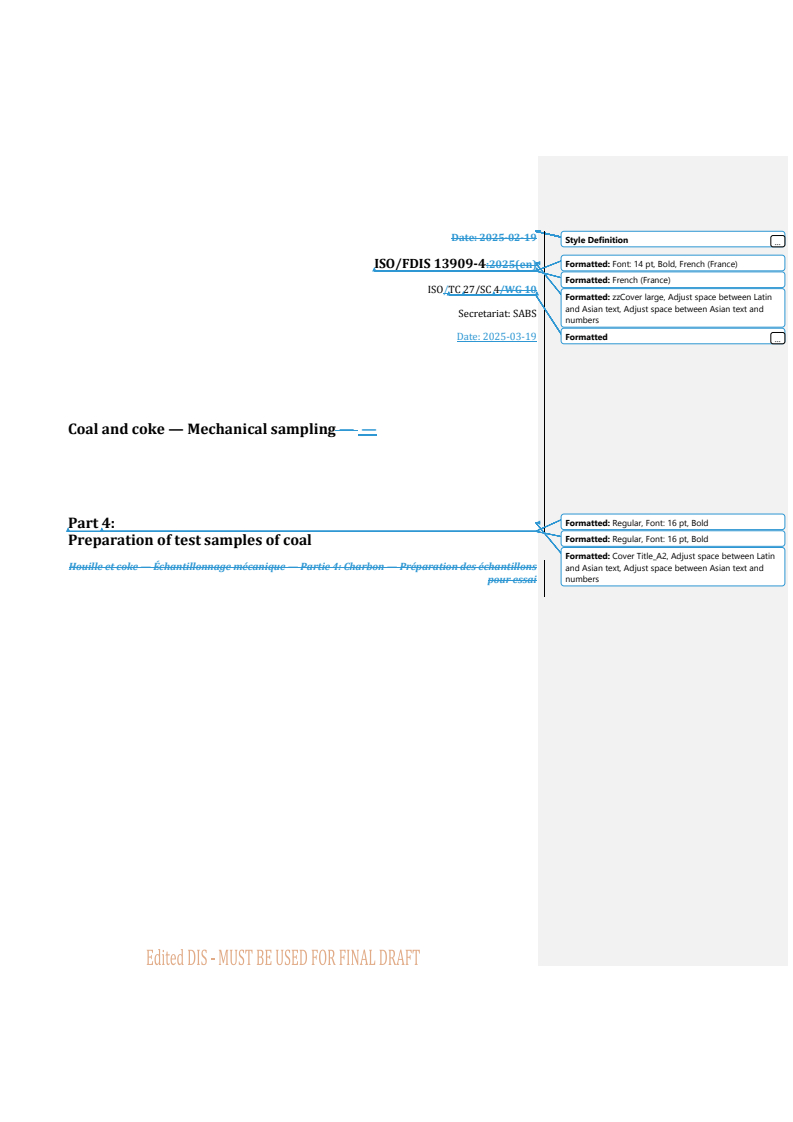 REDLINE ISO/FDIS 13909-4 - Coal and coke — Mechanical sampling — Part 4: Preparation of test samples of coal
Released:26. 03. 2025