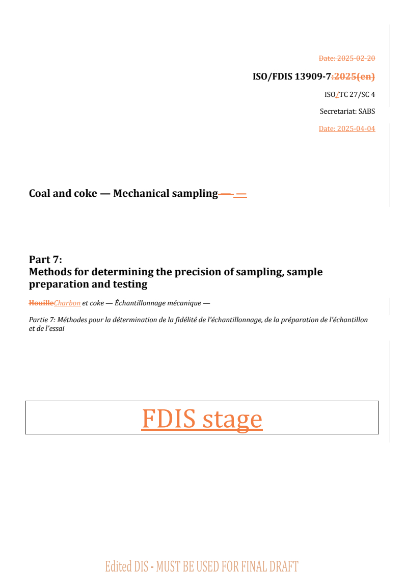 REDLINE ISO/FDIS 13909-7 - Coal and coke — Mechanical sampling — Part 7: Methods for determining the precision of sampling, sample preparation and testing
Released:7. 04. 2025