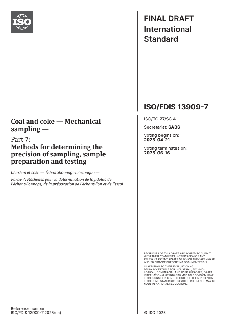 ISO/FDIS 13909-7 - Coal and coke — Mechanical sampling — Part 7: Methods for determining the precision of sampling, sample preparation and testing
Released:7. 04. 2025