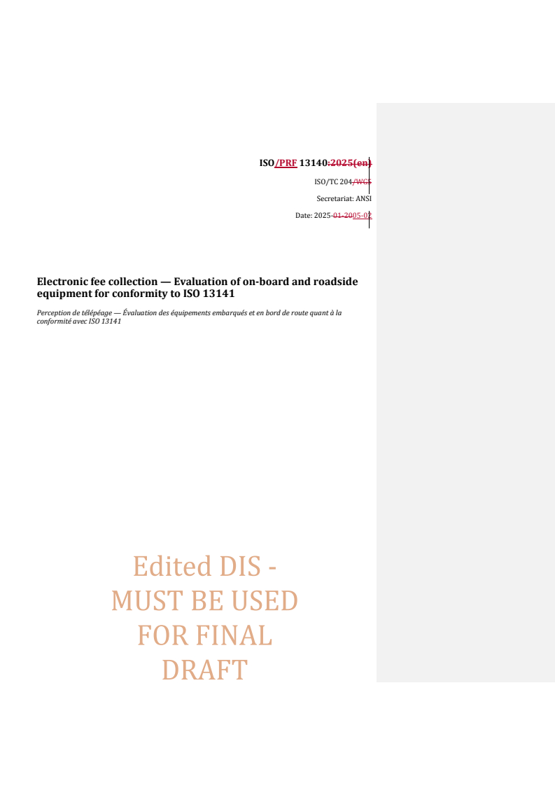 REDLINE ISO/PRF 13140 - Electronic fee collection — Evaluation of on-board and roadside equipment for conformity to ISO 13141
Released:2. 05. 2025