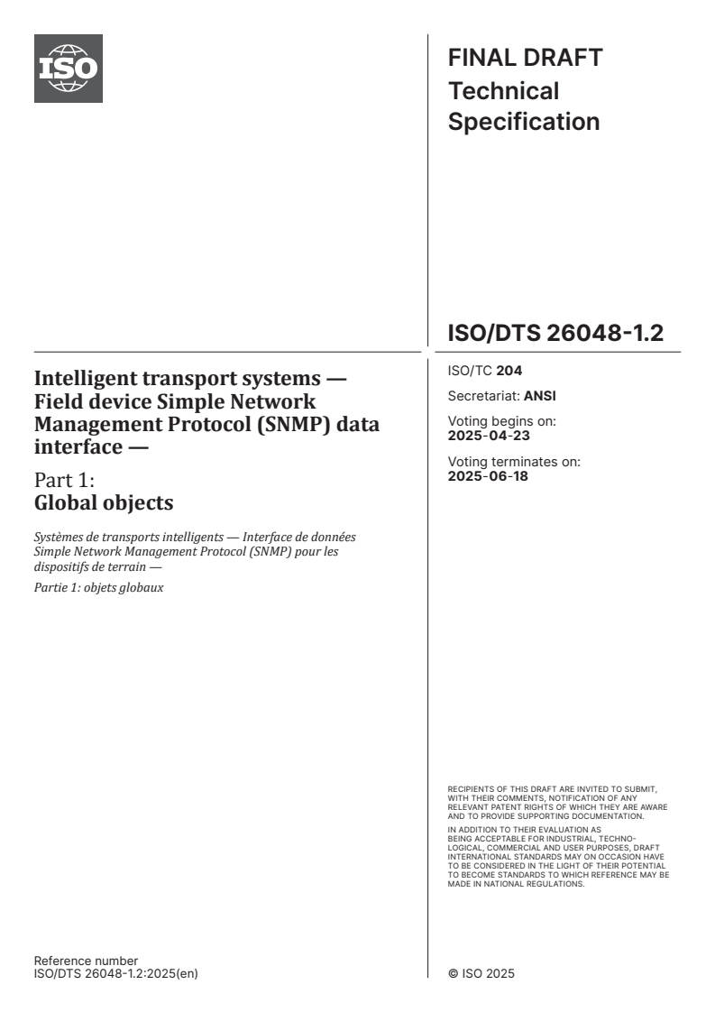 ISO/DTS 26048-1.2 - Intelligent transport systems — Field device Simple Network Management Protocol (SNMP) data interface — Part 1: Global objects
Released:23. 04. 2025