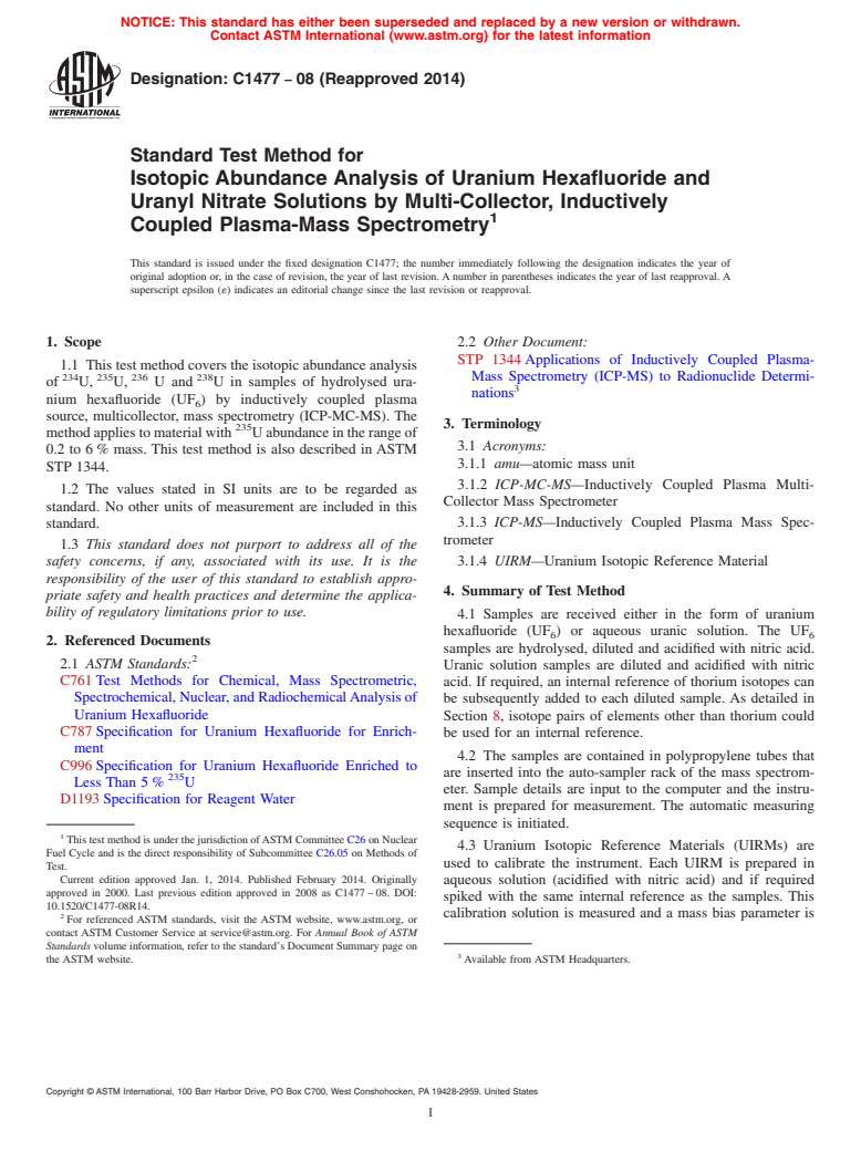 ASTM C1477-08(2014) - Standard Test Method for  Isotopic Abundance Analysis of Uranium Hexafluoride and Uranyl  Nitrate Solutions by Multi-Collector, Inductively Coupled Plasma-Mass  Spectrometry