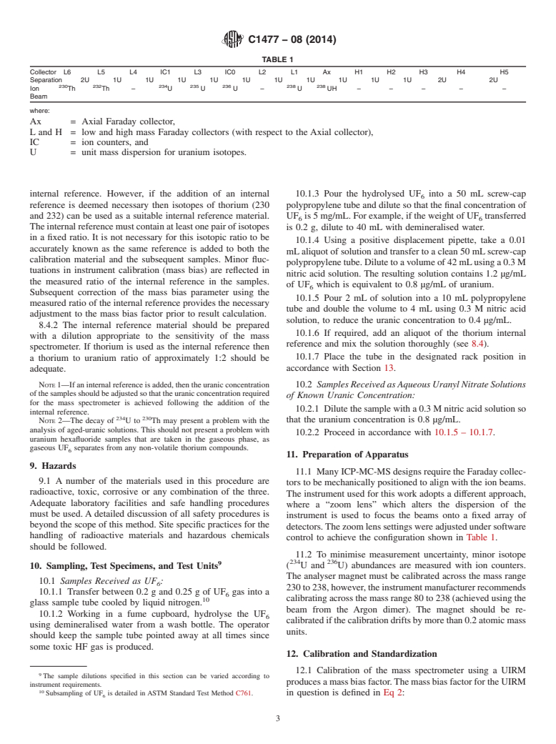 ASTM C1477-08(2014) - Standard Test Method for  Isotopic Abundance Analysis of Uranium Hexafluoride and Uranyl  Nitrate Solutions by Multi-Collector, Inductively Coupled Plasma-Mass  Spectrometry