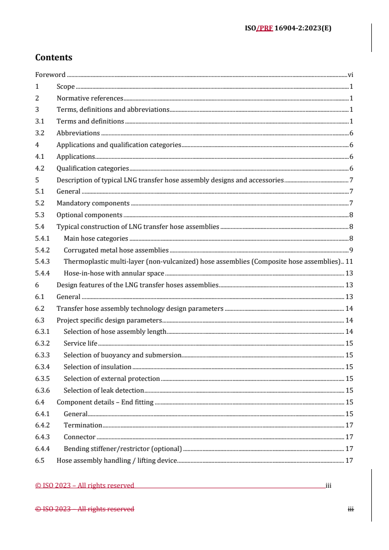 REDLINE ISO/PRF 16904-2 - Installation and equipment for liquefied natural gas — Design and testing of marine transfer systems — Part 2: Design and testing of transfer hoses
Released:29. 11. 2023