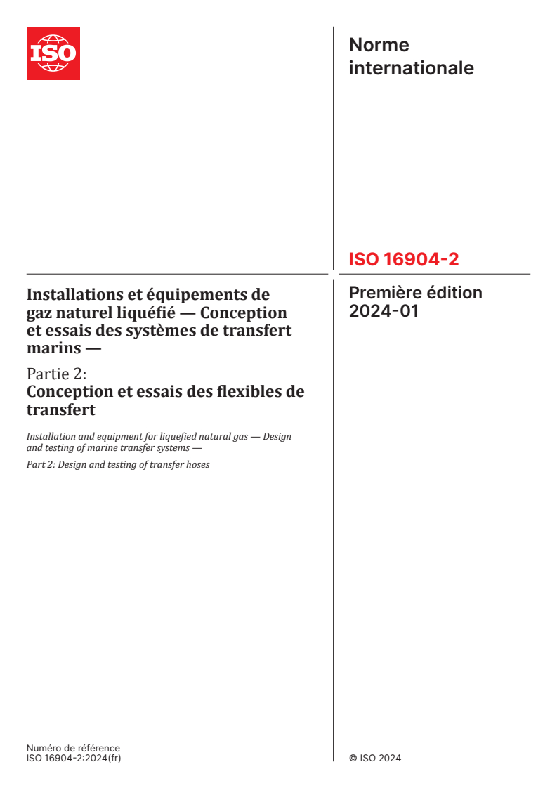 ISO 16904-2:2024 ISO 16904-2:2024 - Installations et équipements de gaz naturel liquéfié — Conception et essais des systèmes de transfert marins — Partie 2: Conception et essais des flexibles de transfert
Released:30. 01. 2024