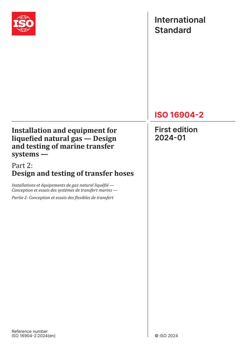 ISO 16904-2:2024 ISO 16904-2:2024 - Installation and equipment for liquefied natural gas — Design and testing of marine transfer systems — Part 2: Design and testing of transfer hoses
Released:30. 01. 2024