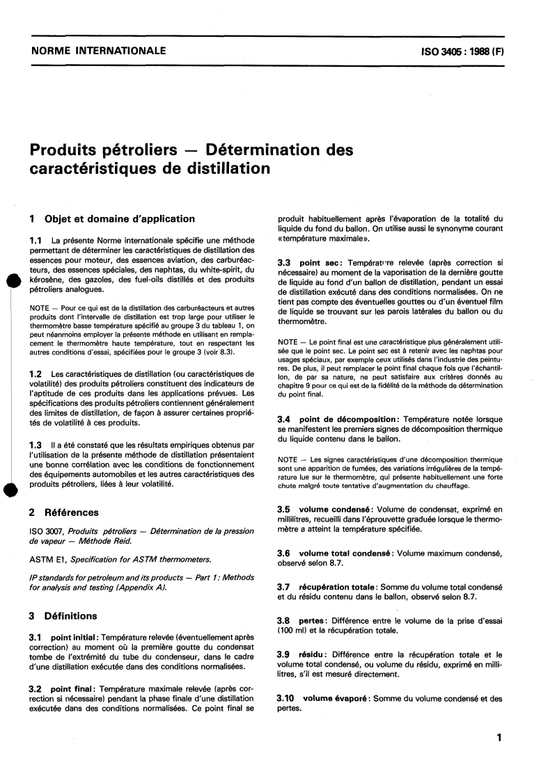 ISO 3405:1988 ISO 3405:1988 - Produits pétroliers — Détermination des caractéristiques de distillation
Released:12/8/1988