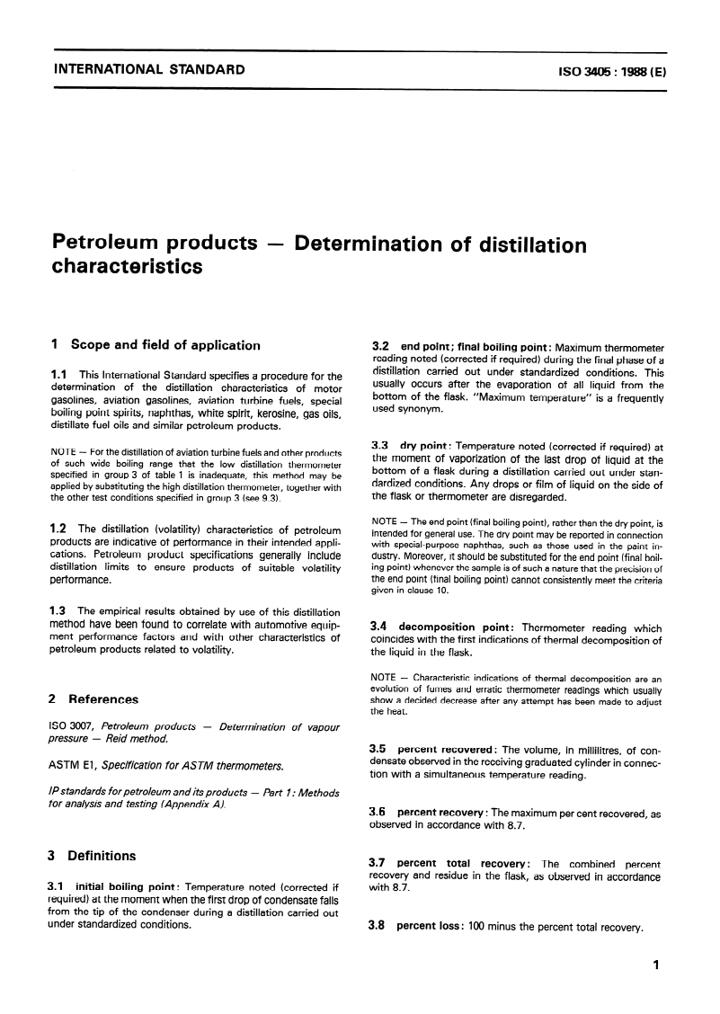 ISO 3405:1988 ISO 3405:1988 - Petroleum products — Determination of distillation characteristics
Released:12/8/1988