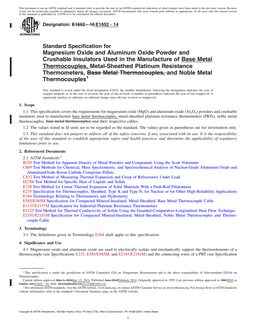 REDLINE ASTM E1652-14 - Standard Specification for  Magnesium Oxide and Aluminum Oxide Powder and Crushable Insulators   Used in the Manufacture of Base Metal Thermocouples, Metal-Sheathed  Platinum Resistance Thermometers, and Noble Metal Thermocouples