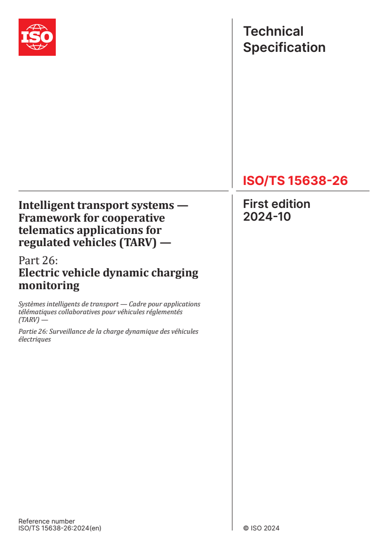 ISO/TS 15638-26:2024 - Intelligent transport systems — Framework for cooperative telematics applications for regulated vehicles (TARV) — Part 26: Electric vehicle dynamic charging monitoring
Released:16. 10. 2024