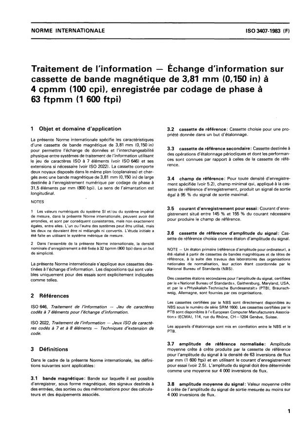 ISO 3407:1983 - Traitement de l'information -- Échange d'information sur cassette de bande magnétique de 3,81 mm (0,150 in) a 4 cpmm (100 cpi), entregistrée par codage de phase a 63 ftpmm (1 600 ftpi)