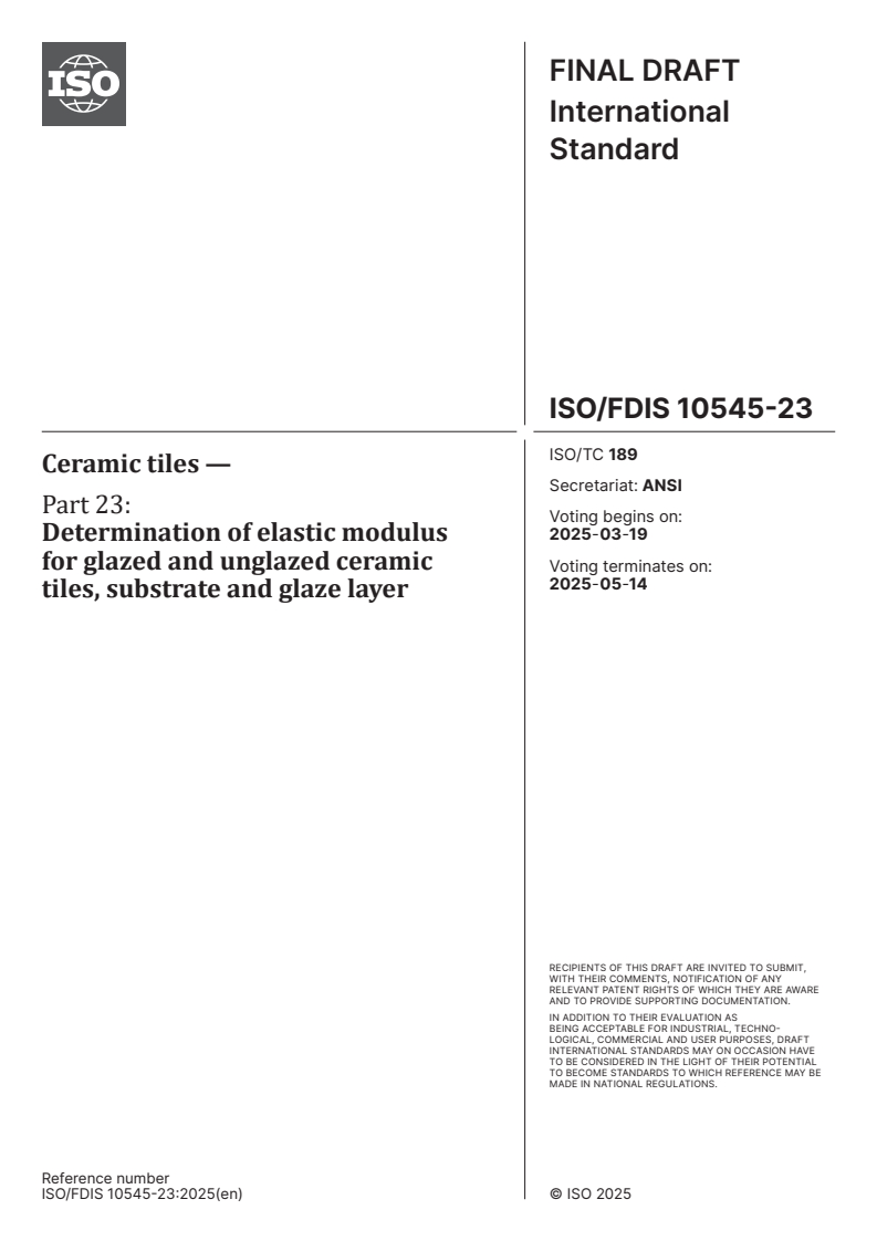 ISO/FDIS 10545-23 - Ceramic tiles — Part 23: Determination of elastic modulus for glazed and unglazed ceramic tiles, substrate and glaze layer
Released:5. 03. 2025