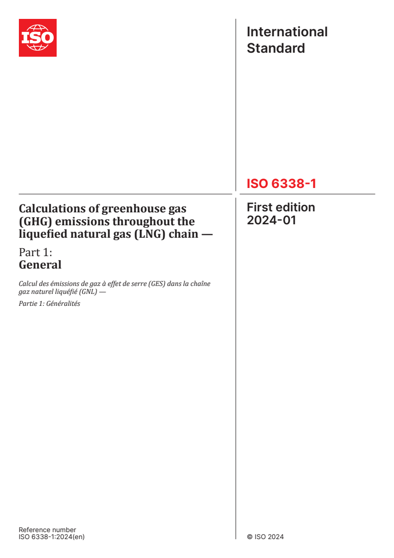 ISO 6338-1:2024 - Calculations of greenhouse gas (GHG) emissions throughout the liquefied natural gas (LNG) chain — Part 1: General
Released:30. 01. 2024