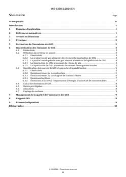 ISO 6338-2:2024 - Calcul des émissions de gaz à effet de serre (GES) dans la chaîne gaz naturel liquéfié (GNL) — Partie 2: Production du gaz naturel et transport à l’usine GNL
Released:15. 08. 2024 - Page 3 preview