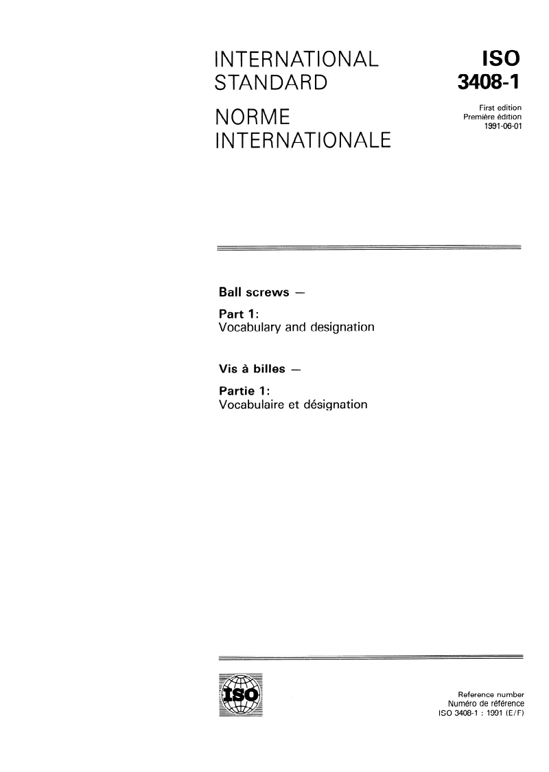 ISO 3408-1:1991 ISO 3408-1:1991 - Ball screws — Part 1: Vocabulary and designation
Released:6/20/1991