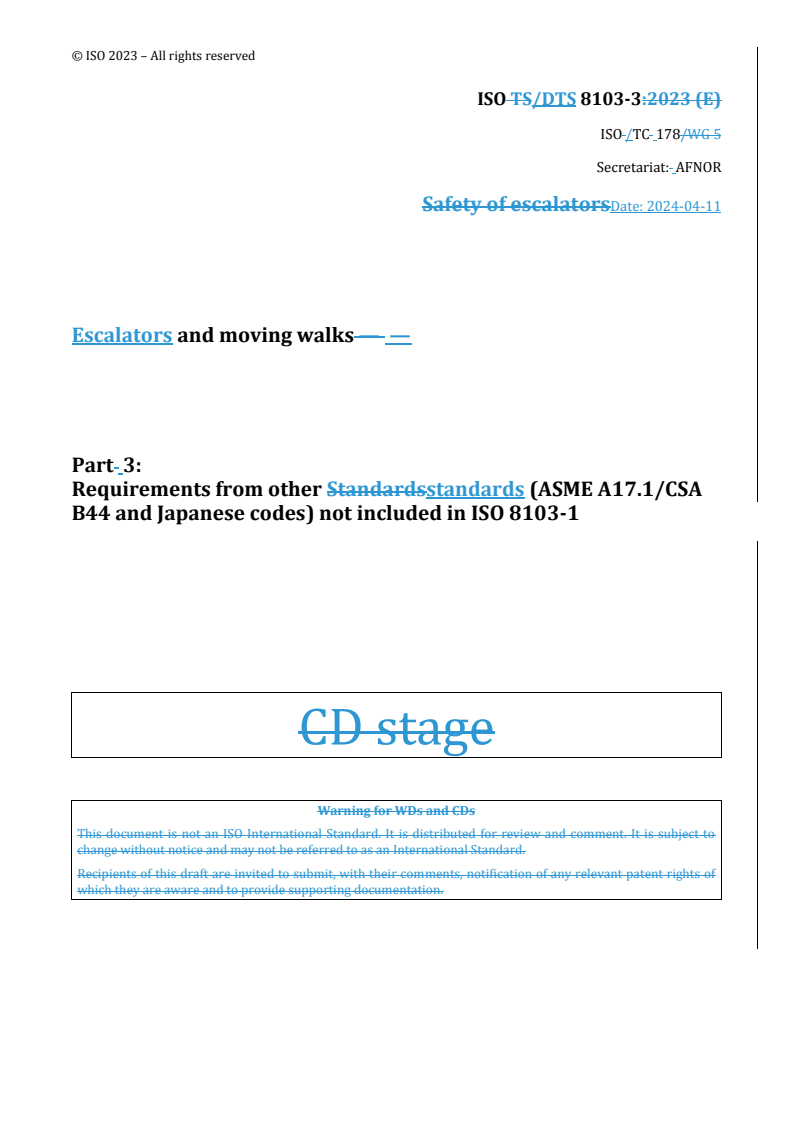 REDLINE ISO/DTS 8103-3 - Escalators and moving walks — Part 3: Requirements from other standards (ASME A17.1/CSA B44 and Japanese codes) not included in ISO 8103-1
Released:11. 04. 2024