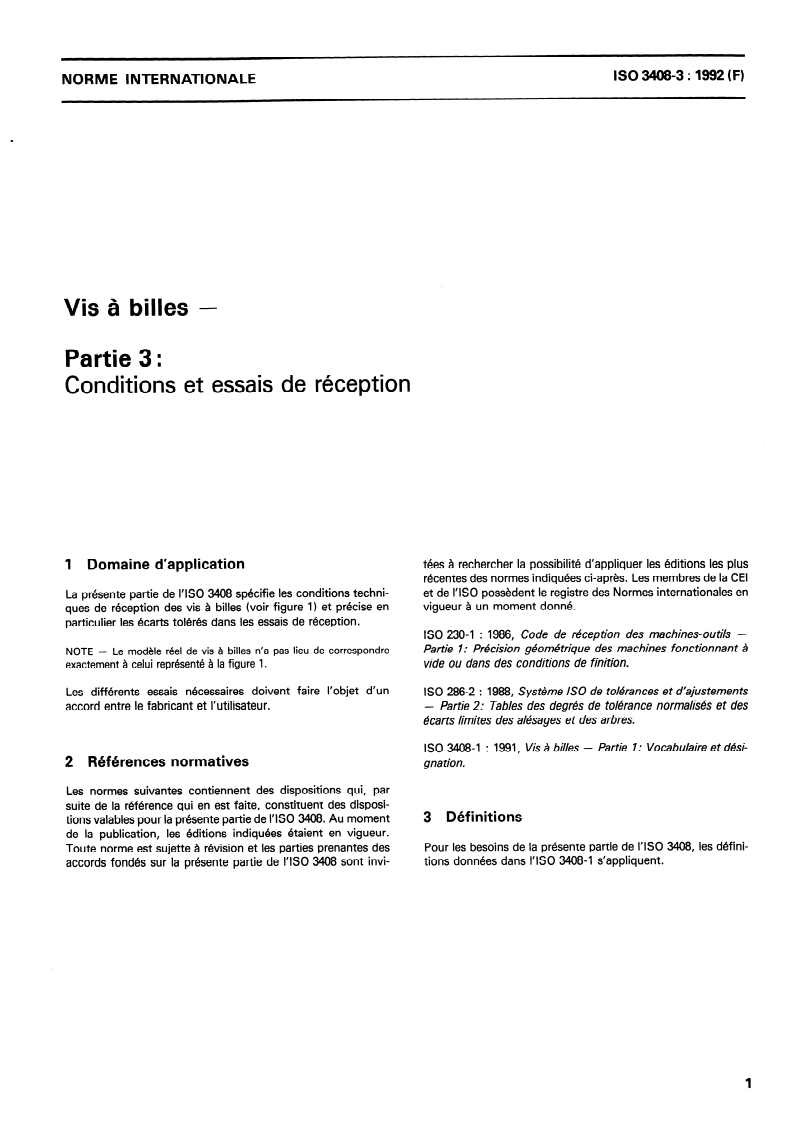 ISO 3408-3:1992 - Vis à billes — Partie 3: Conditions et essais de réception
Released:6/11/1992