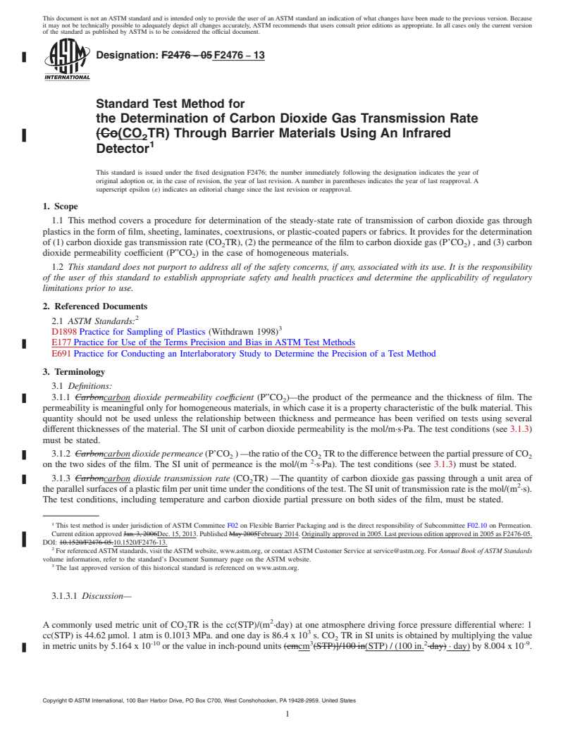 REDLINE ASTM F2476-13 - Standard Test Method for  the Determination of Carbon Dioxide Gas Transmission Rate   &#40;CO<sub>2</sub>TR&#41; Through Barrier Materials Using An Infrared Detector