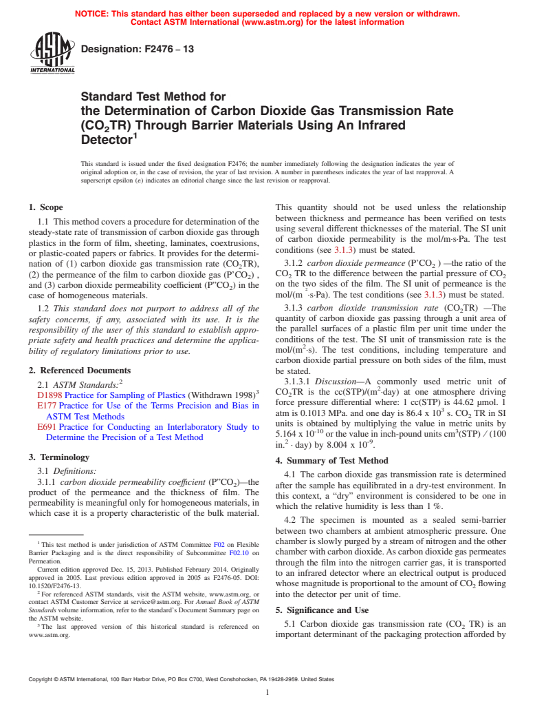 ASTM F2476-13 - Standard Test Method for  the Determination of Carbon Dioxide Gas Transmission Rate   &#40;CO<sub>2</sub>TR&#41; Through Barrier Materials Using An Infrared Detector