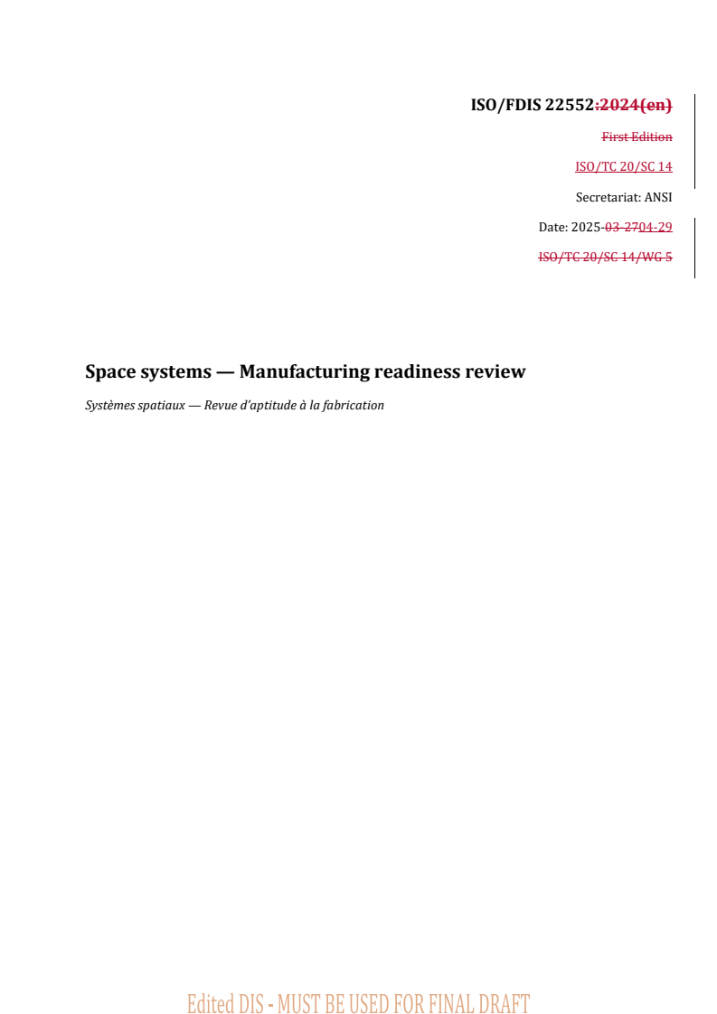 REDLINE ISO/FDIS 22552 - Space systems — Manufacturing readiness review
Released:30. 04. 2025