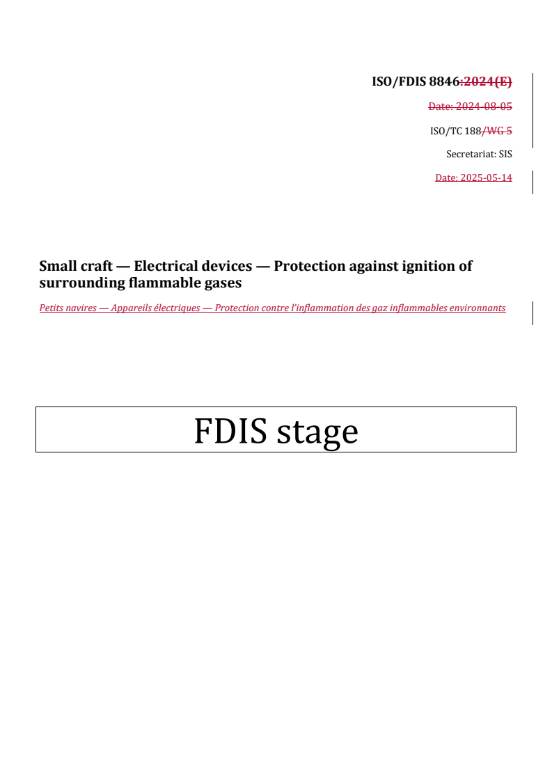 REDLINE ISO/FDIS 8846 - Small craft — Electrical devices — Protection against ignition of surrounding flammable gases
Released:16. 05. 2025