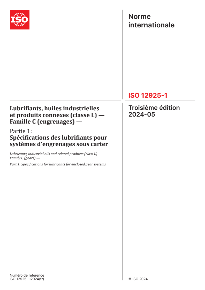 ISO 12925-1:2024 - Lubrifiants, huiles industrielles et produits connexes (classe L) — Famille C (engrenages) — Partie 1: Spécifications des lubrifiants pour systèmes d'engrenages sous carter
Released:8. 05. 2024