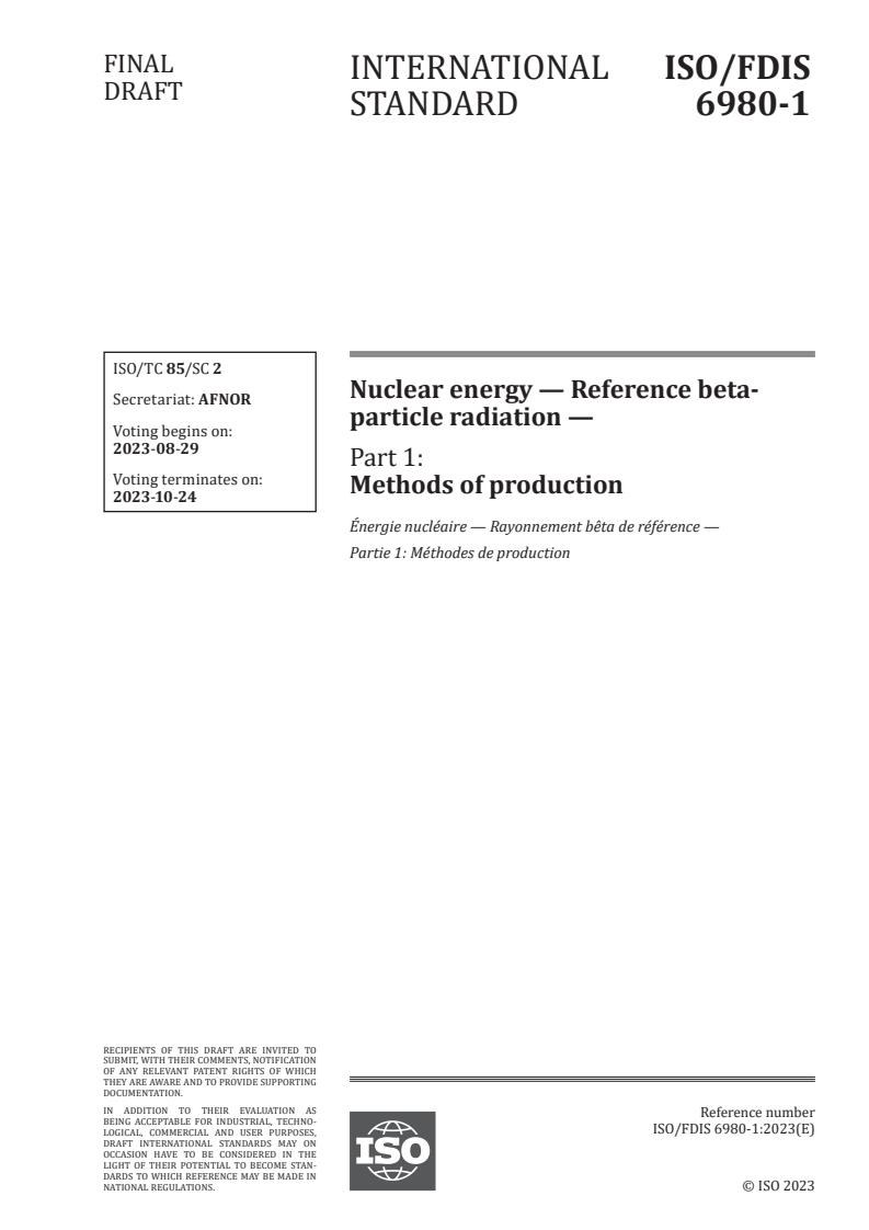 ISO/FDIS 6980-1 - Nuclear energy — Reference beta-particle radiation — Part 1: Methods of production
Released:15. 08. 2023