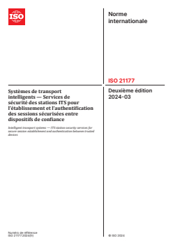 ISO 21177:2024 ISO 21177:2024 - Systèmes de transport intelligents — Services de sécurité des stations ITS pour l’établissement et l’authentification des sessions sécurisées entre dispositifs de confiance
Released:19. 03. 2024 - Page 1 preview