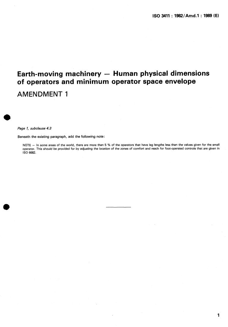 ISO 3411:1982/Amd 1:1989 - Earth-moving machinery — Human physical dimensions of operators and minimum operator space envelope — Amendment 1
Released:6/15/1989