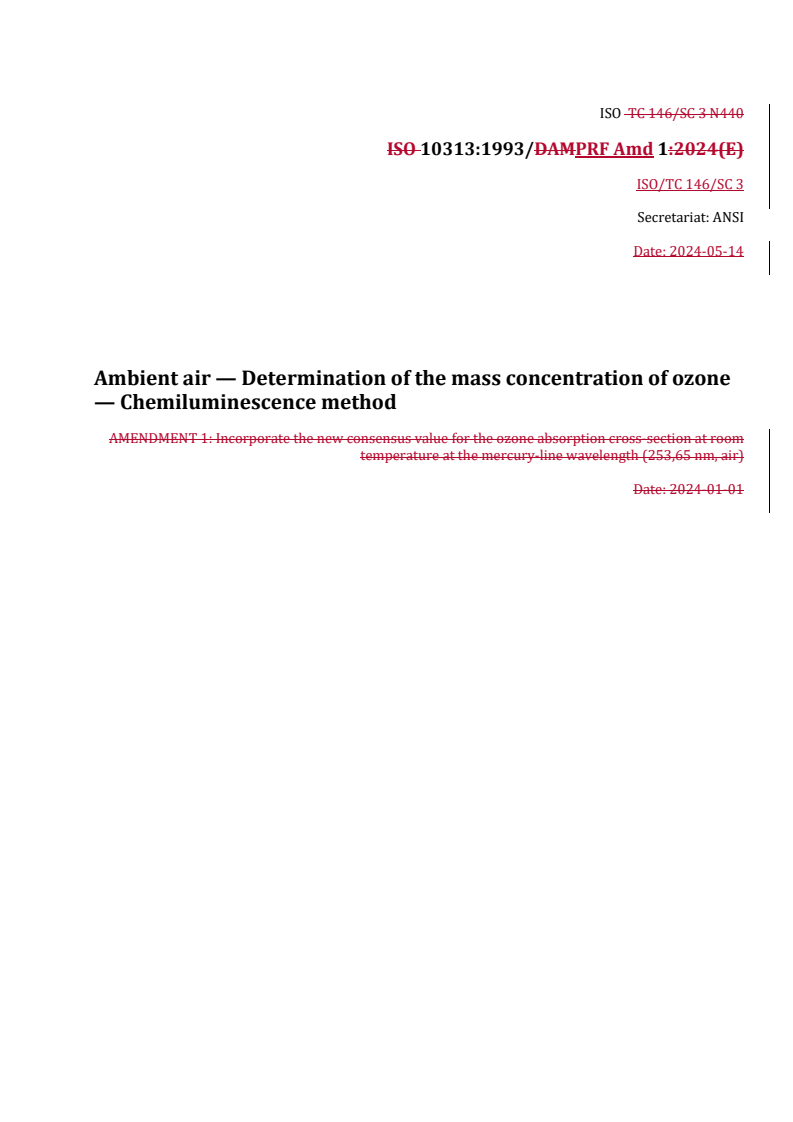 REDLINE ISO 10313:1993/PRF Amd 1 - Ambient air — Determination of the mass concentration of ozone — Chemiluminescence method — Amendment 1
Released:15. 05. 2024