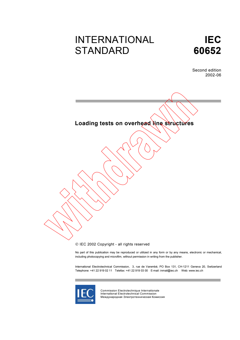 IEC 60652:2002 - Loading tests on overhead line structures
Released:6/27/2002