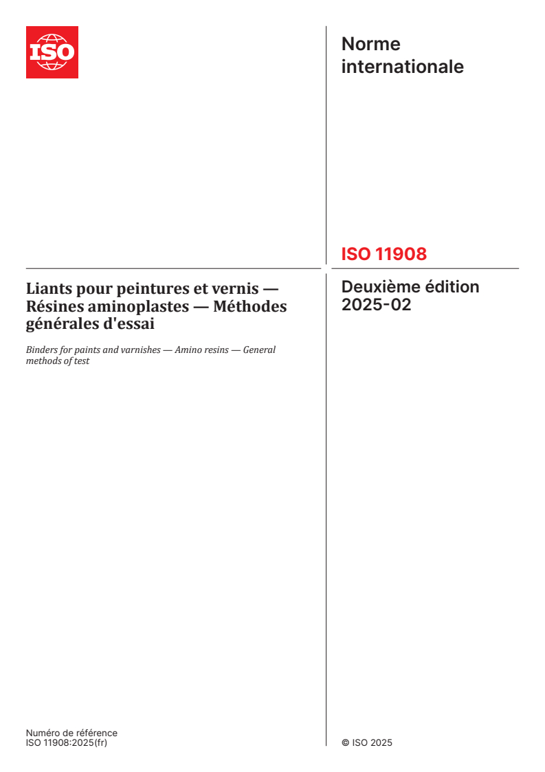 ISO 11908:2025 - Liants pour peintures et vernis — Résines aminoplastes — Méthodes générales d'essai
Released:17. 02. 2025