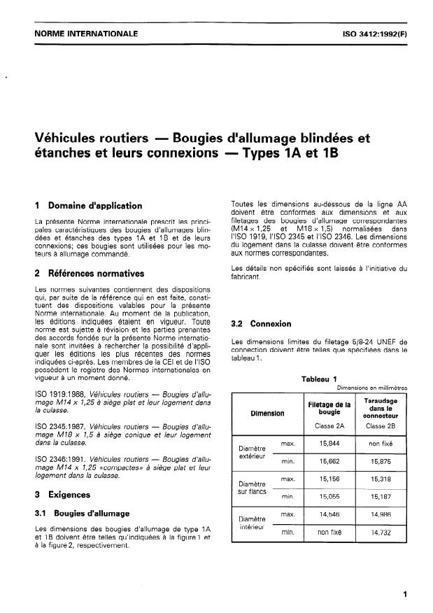 ISO 3412:1992 - Véhicules routiers -- Bougies d'allumage blindées et étanches et leurs connexions -- Types 1A et 1B