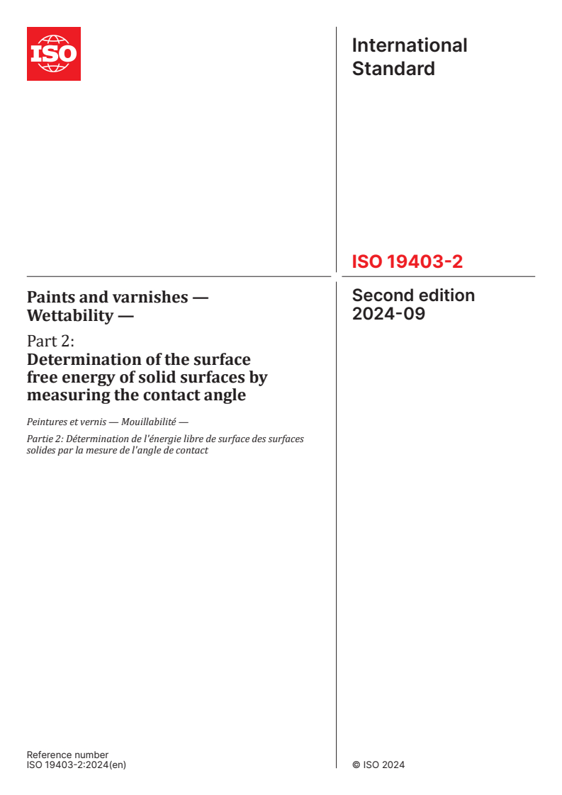 ISO 19403-2:2024 - Paints and varnishes — Wettability — Part 2: Determination of the surface free energy of solid surfaces by measuring the contact angle
Released:4. 09. 2024