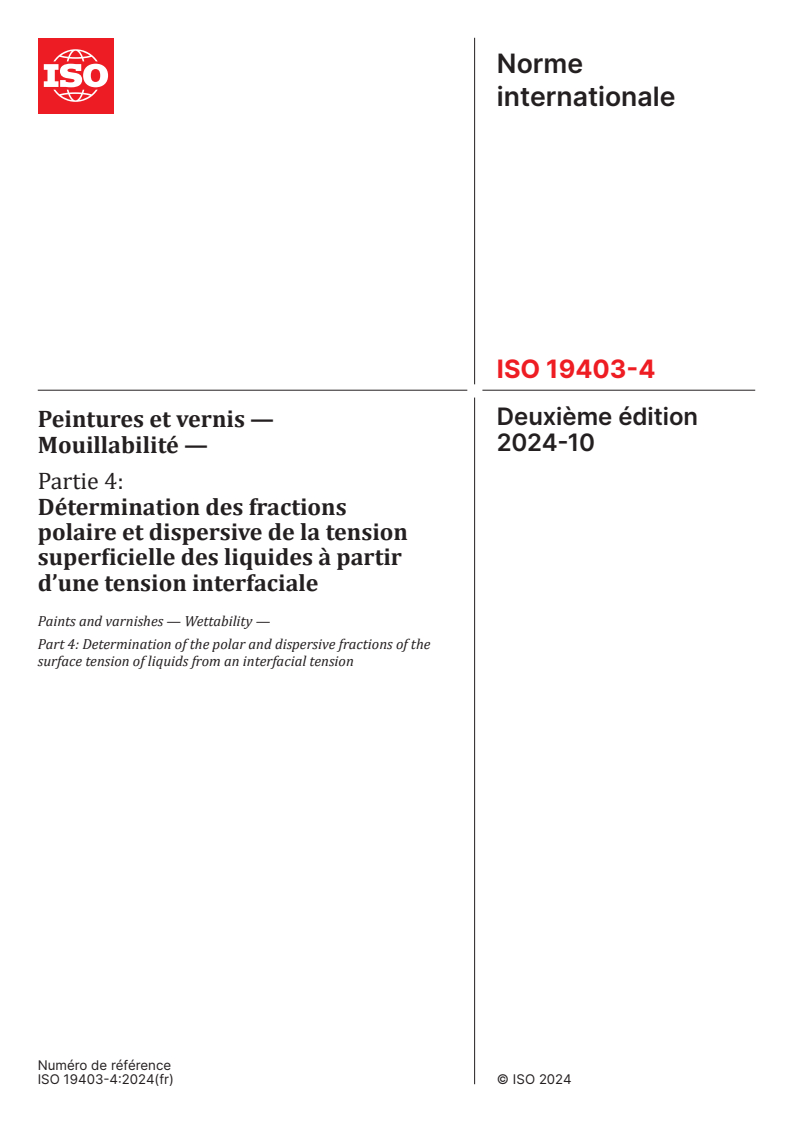 ISO 19403-4:2024 - Peintures et vernis — Mouillabilité — Partie 4: Détermination des fractions polaire et dispersive de la tension superficielle des liquides à partir d’une tension interfaciale
Released:18. 10. 2024