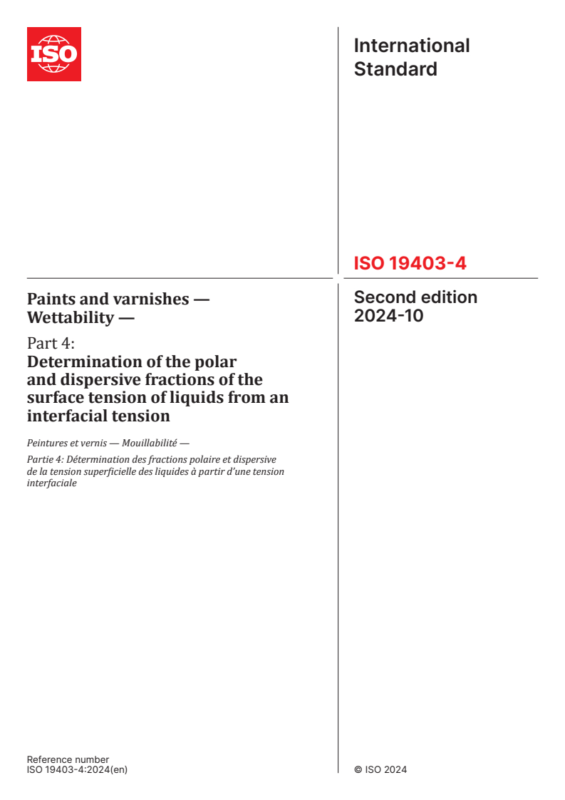 ISO 19403-4:2024 - Paints and varnishes — Wettability — Part 4: Determination of the polar and dispersive fractions of the surface tension of liquids from an interfacial tension
Released:18. 10. 2024