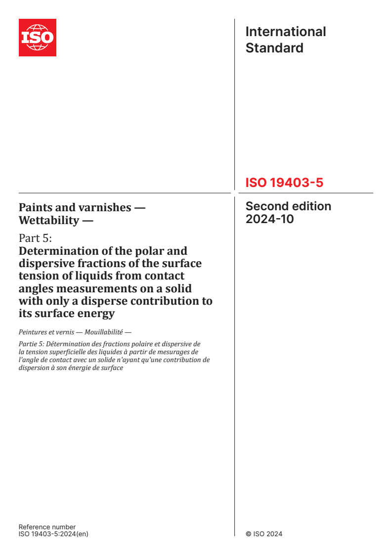 ISO 19403-5:2024 - Paints and varnishes — Wettability — Part 5: Determination of the polar and dispersive fractions of the surface tension of liquids from contact angles measurements on a solid with only a disperse contribution to its surface energy
Released:18. 10. 2024