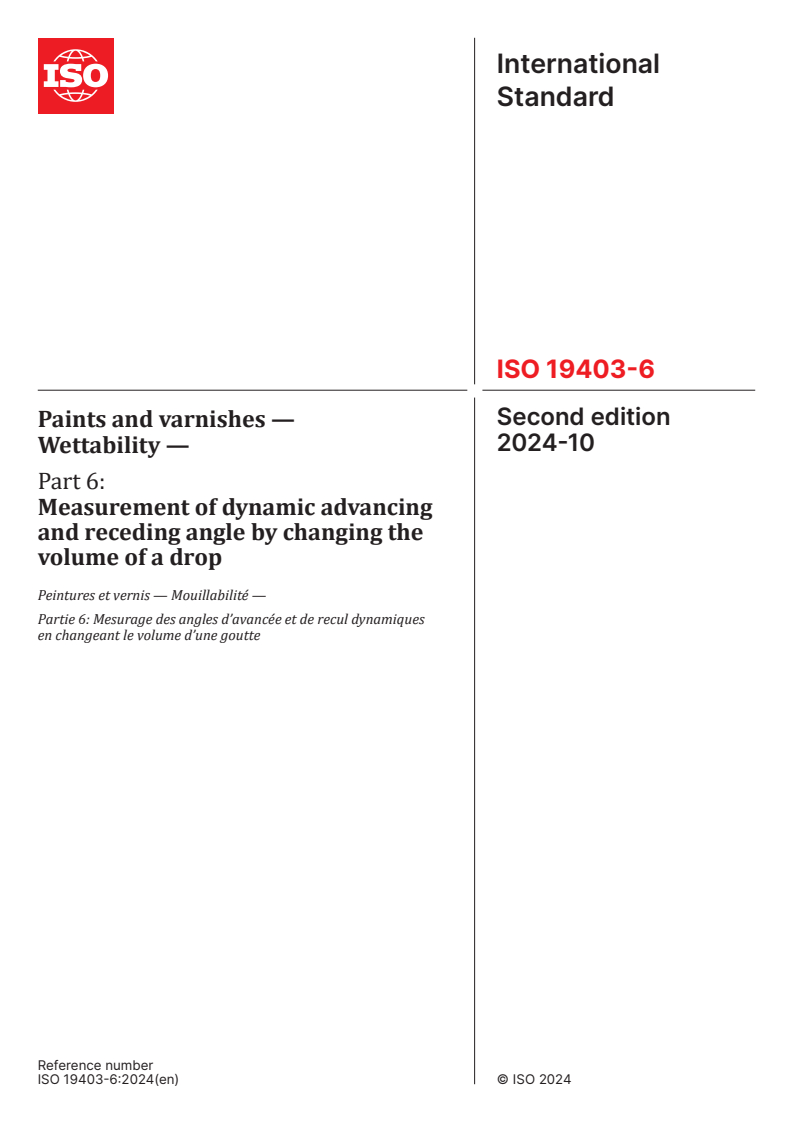 ISO 19403-6:2024 - Paints and varnishes — Wettability — Part 6: Measurement of dynamic advancing and receding angle by changing the volume of a drop
Released:18. 10. 2024