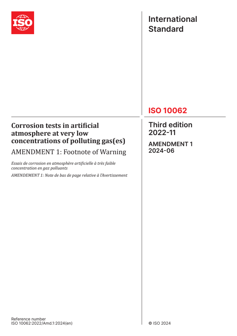 ISO 10062:2022/Amd 1:2024 - Corrosion tests in artificial atmosphere at very low concentrations of polluting gas(es) — Amendment 1: Footnote of Warning
Released:7. 06. 2024