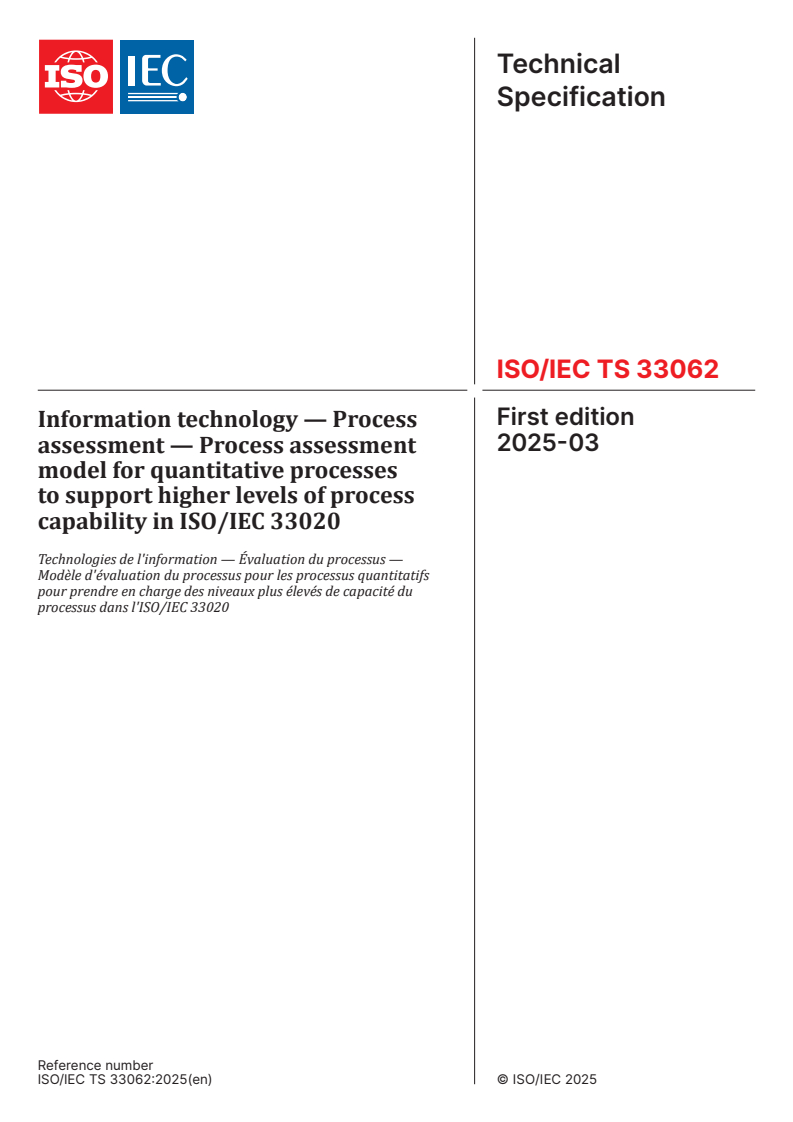 ISO/IEC TS 33062:2025 - Information technology — Process assessment — Process assessment model for quantitative processes to support higher levels of process capability in ISO/IEC 33020
Released:7. 03. 2025