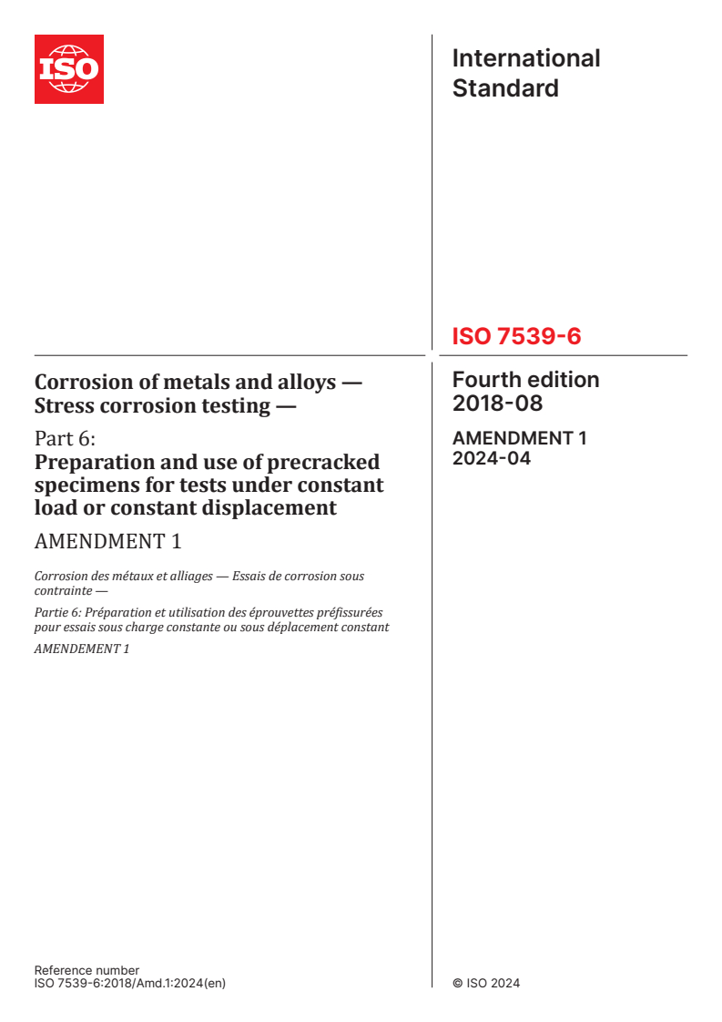 ISO 7539-6:2018/Amd 1:2024 - Corrosion of metals and alloys — Stress corrosion testing — Part 6: Preparation and use of precracked specimens for tests under constant load or constant displacement — Amendment 1
Released:26. 04. 2024
