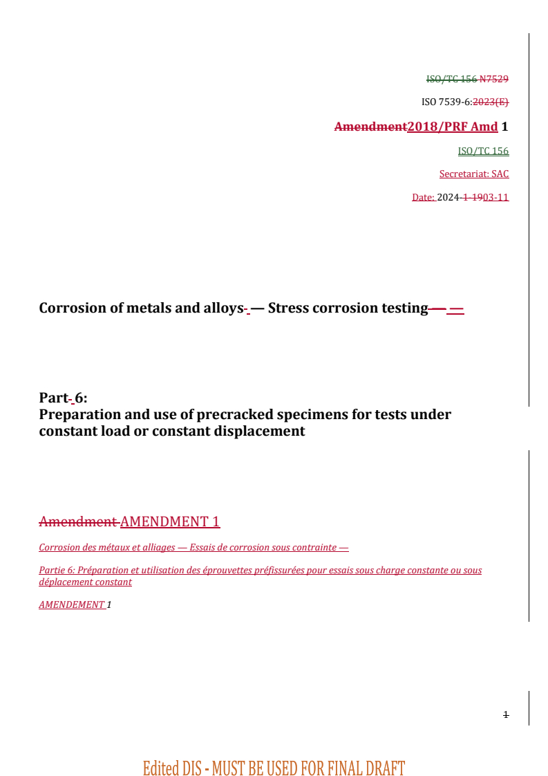 REDLINE ISO 7539-6:2018/PRF Amd 1 - Corrosion of metals and alloys — Stress corrosion testing — Part 6: Preparation and use of precracked specimens for tests under constant load or constant displacement — Amendment 1
Released:11. 03. 2024