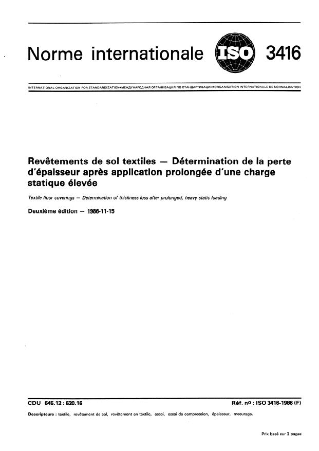 ISO 3416:1986 ISO 3416:1986 - Revetements de sol textiles -- Détermination de la perte d'épaisseur apres application prolongée d'une charge statique élevée - Page 1 preview