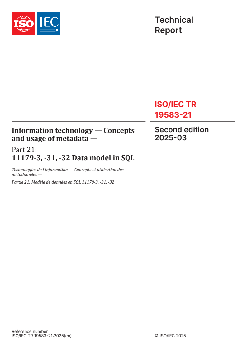 ISO/IEC TR 19583-21:2025 - Information technology — Concepts and usage of metadata — Part 21: 11179-3, -31, -32 Data model in SQL
Released:7. 03. 2025