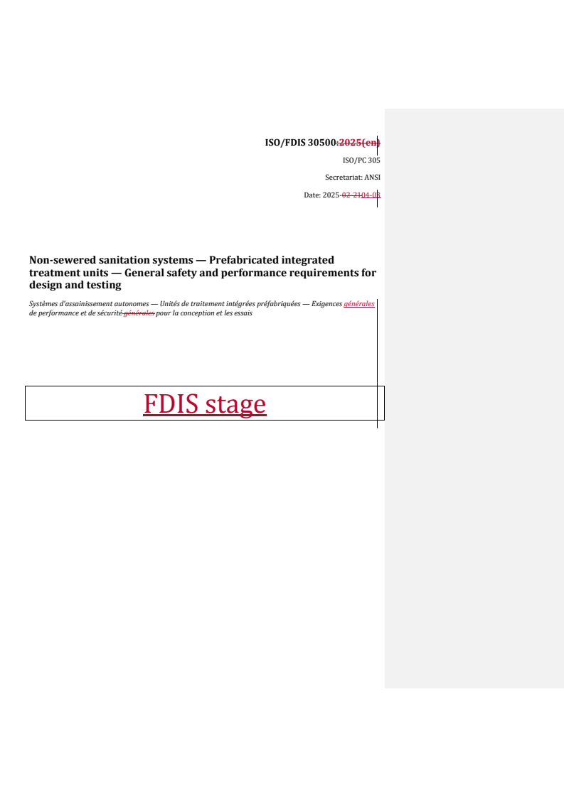 REDLINE ISO/FDIS 30500 - Non-sewered sanitation systems — Prefabricated integrated treatment units — General safety and performance requirements for design and testing
Released:3. 04. 2025